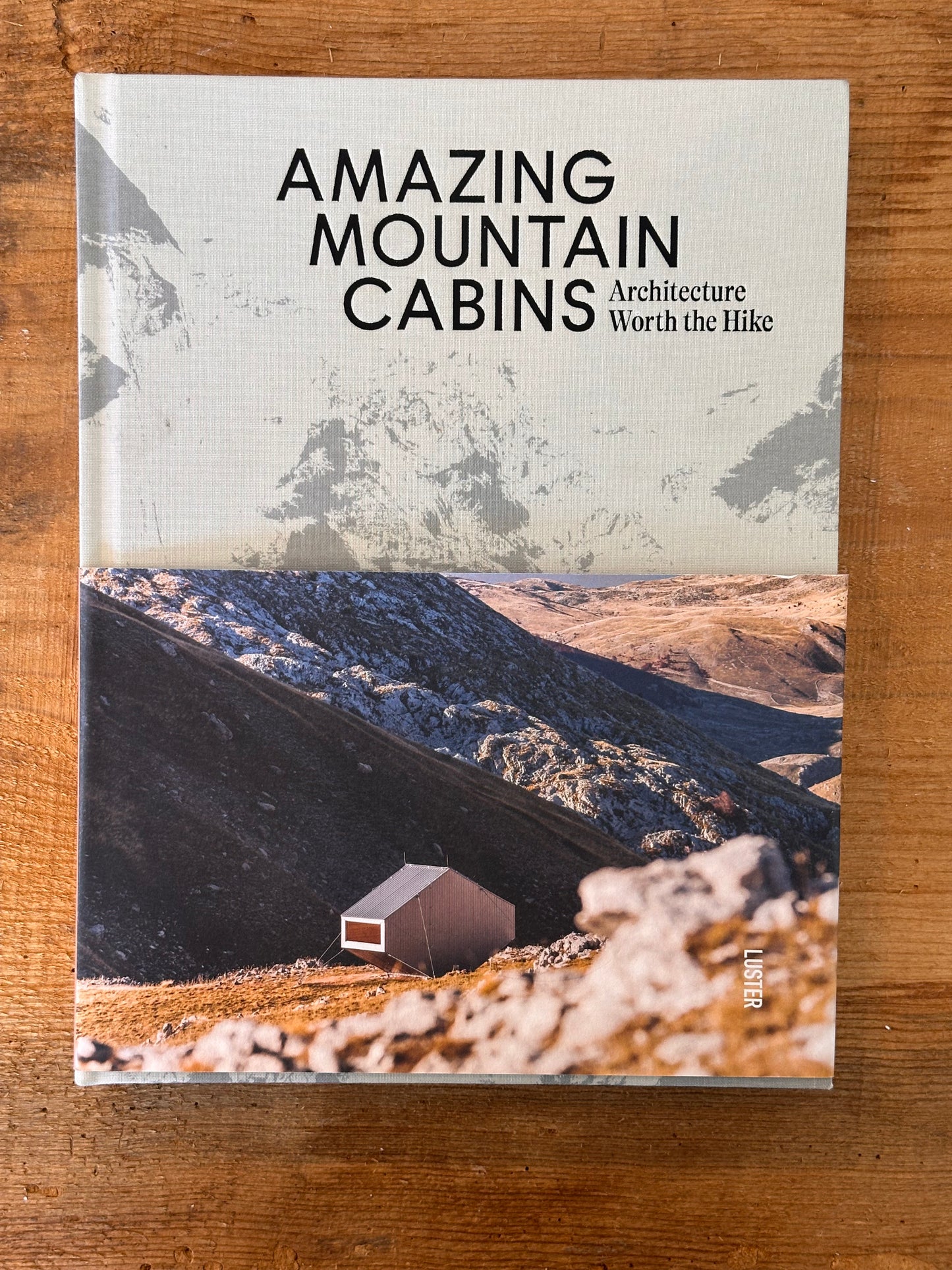 Architecture Worth the Hike - Mountain Cabins